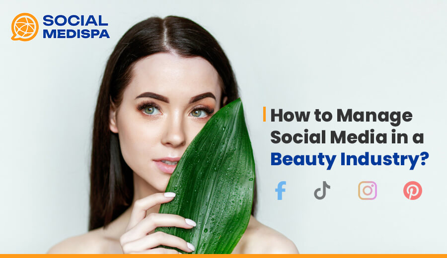 How to Manage Social Media in Beauty Industry - Social medispa