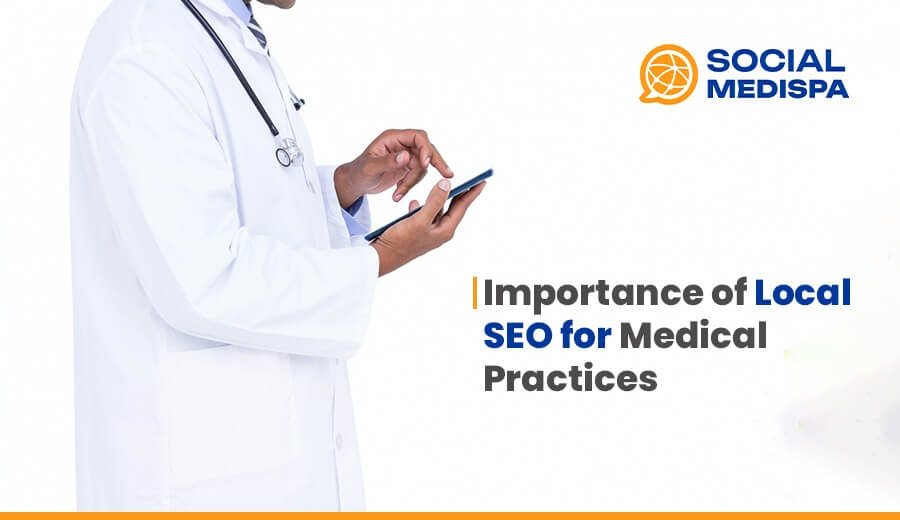 Importance of Local SEO for Medical Practices- social medispa