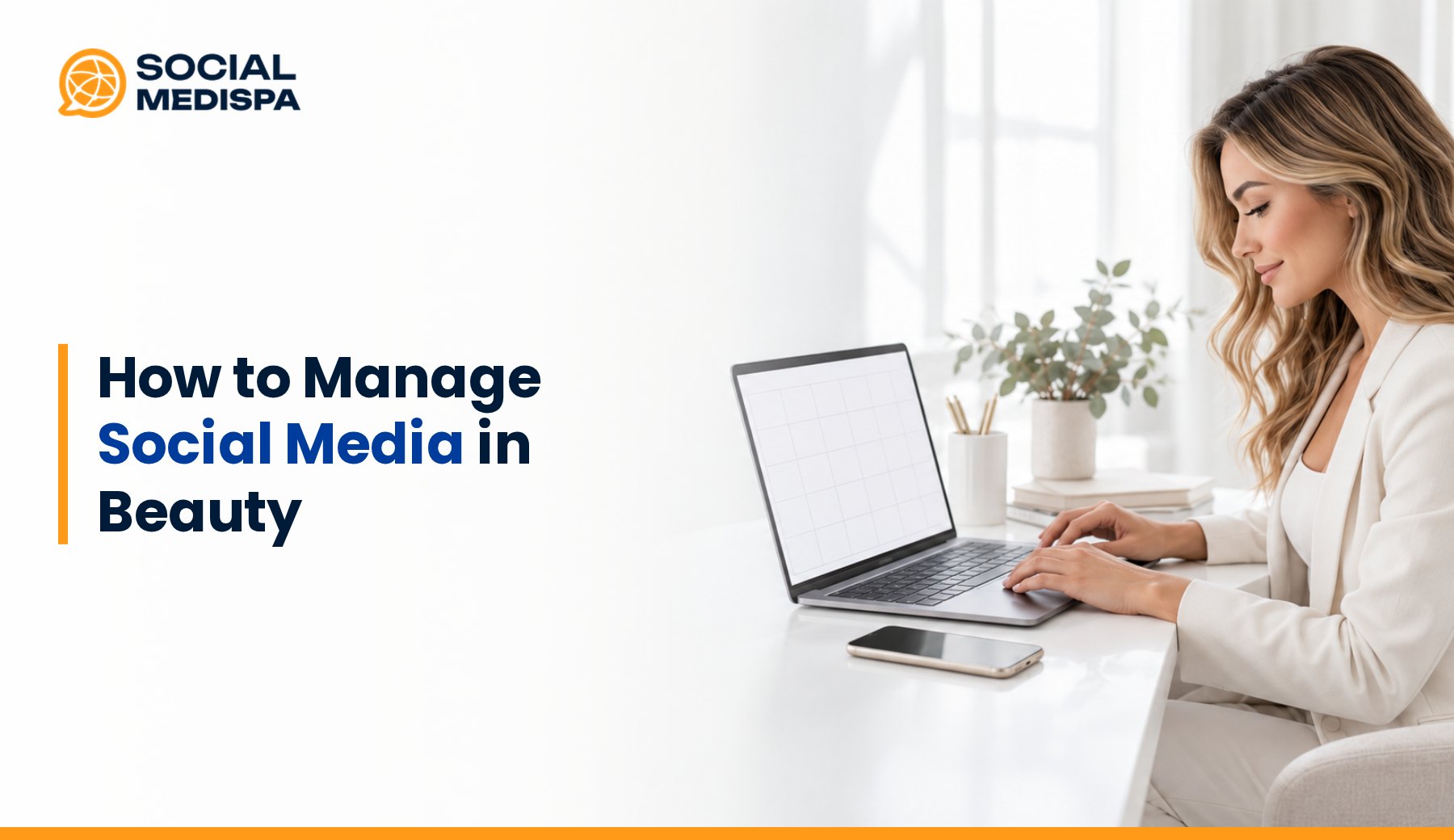 How to Manage Social Media in Beauty, Social Medispa