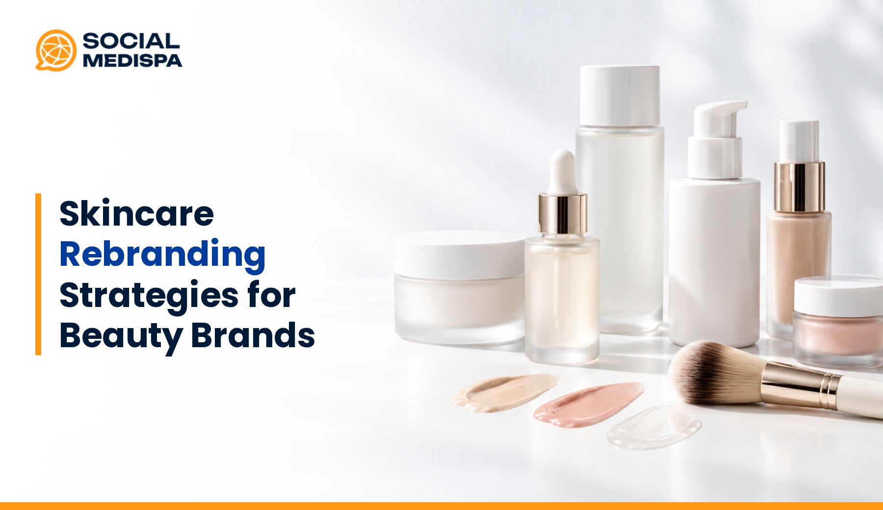Skincare Rebranding Strategies for Beauty Brands, Social Medispa
