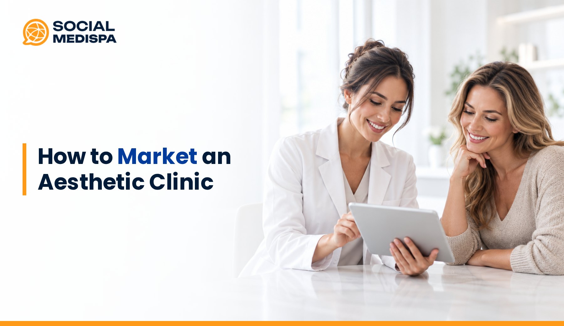 How to Market an Aesthetic Clinic, Social Medispa