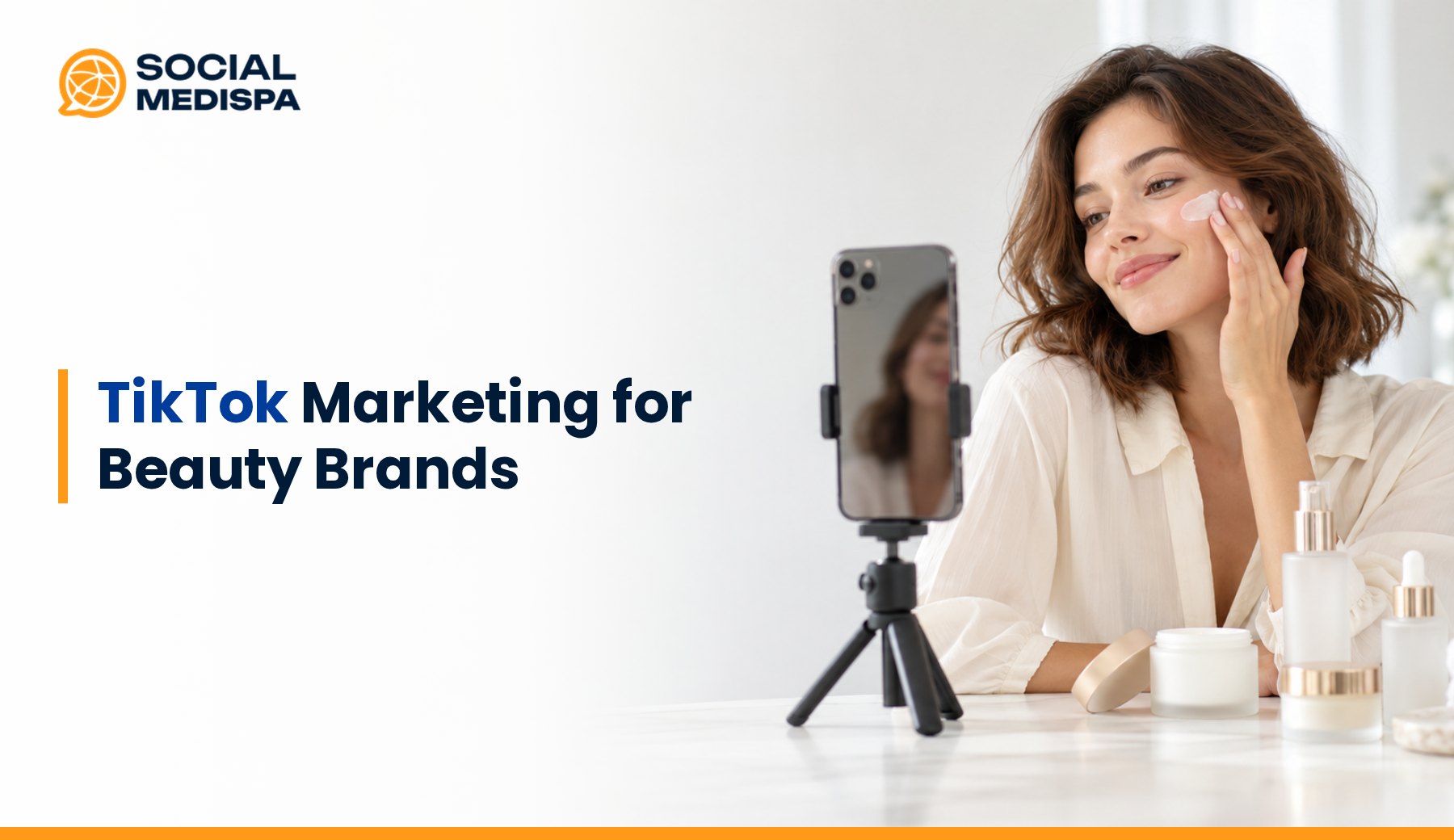 TikTok Marketing for Beauty Brands, Social Medispa