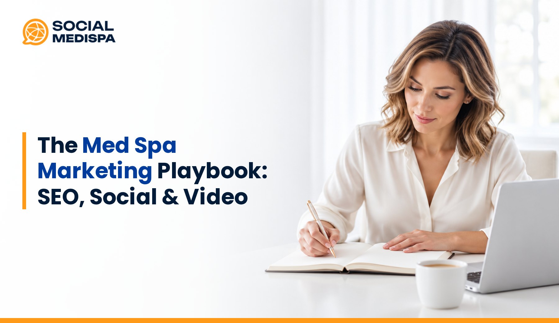 The Med Spa Marketing Playbook: SEO, Social & Video, Social Medispa