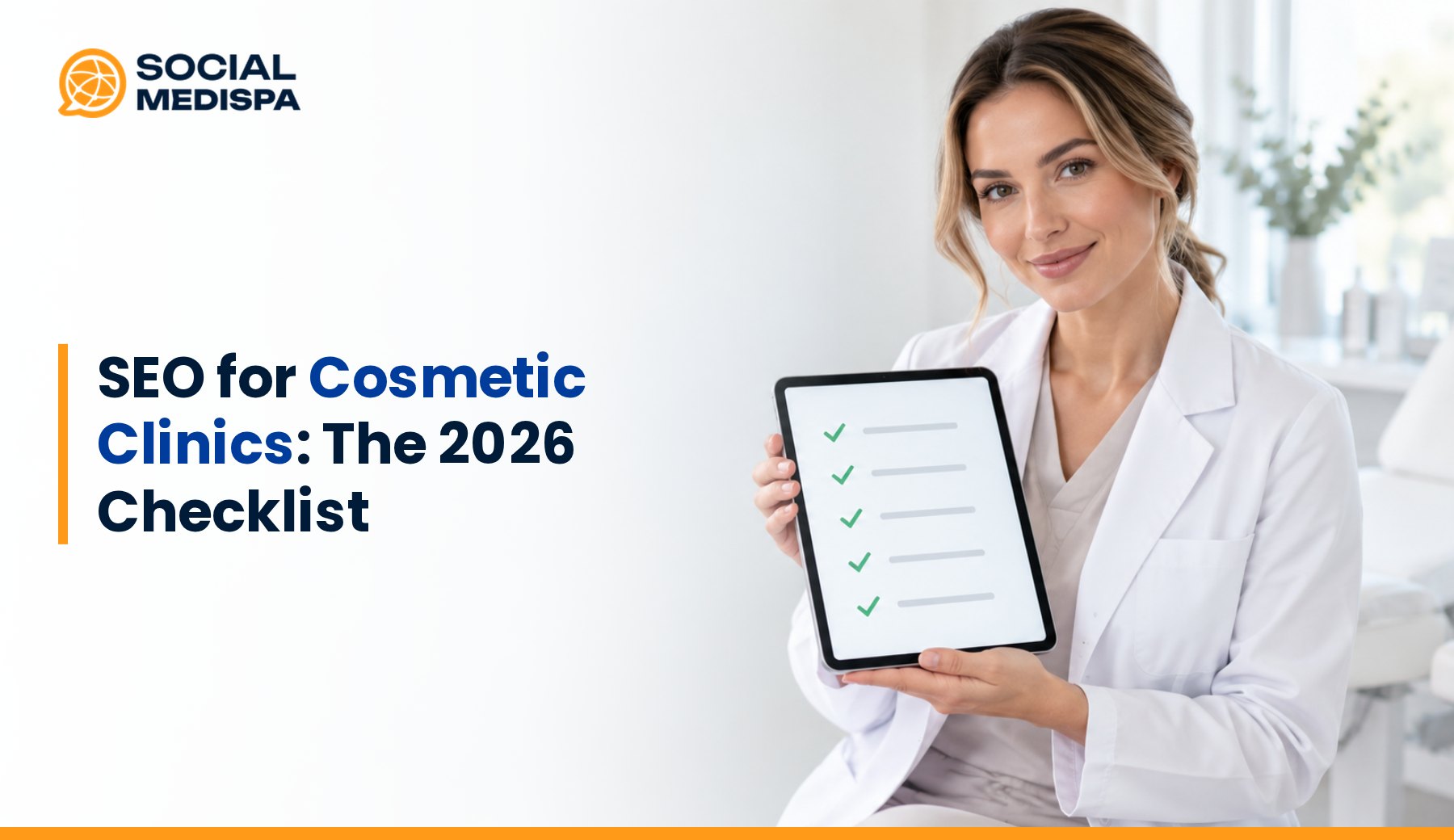 SEO for Cosmetic Clinics: The 2026 Checklist, Social Medispa